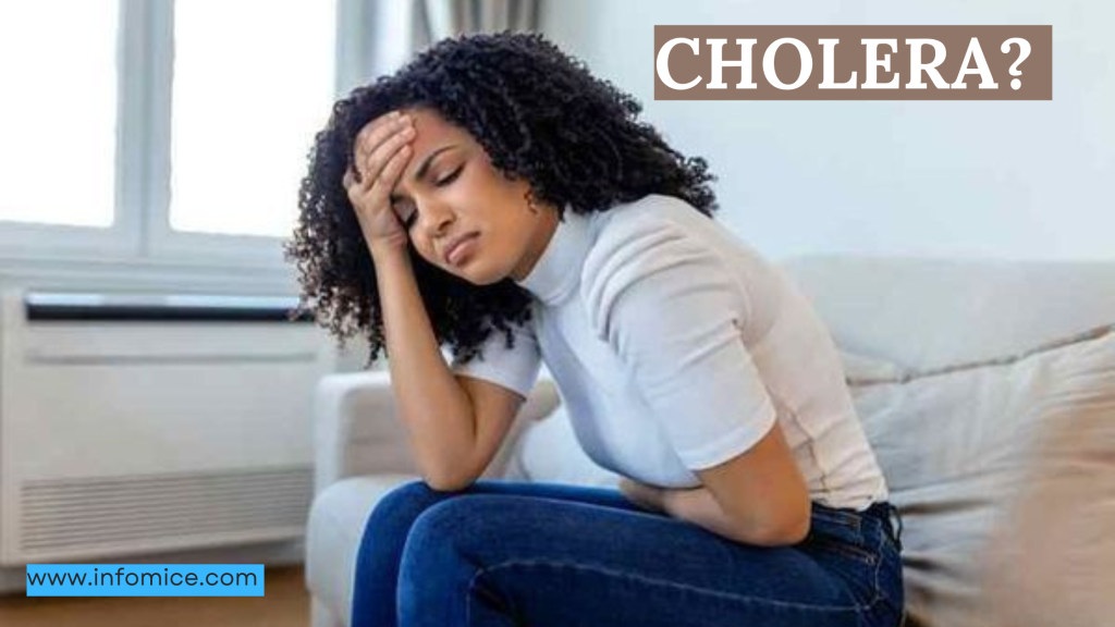 Cholera? Causes, Symptoms, and Treatment