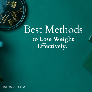 Best Methods to Lose Weight Effectively