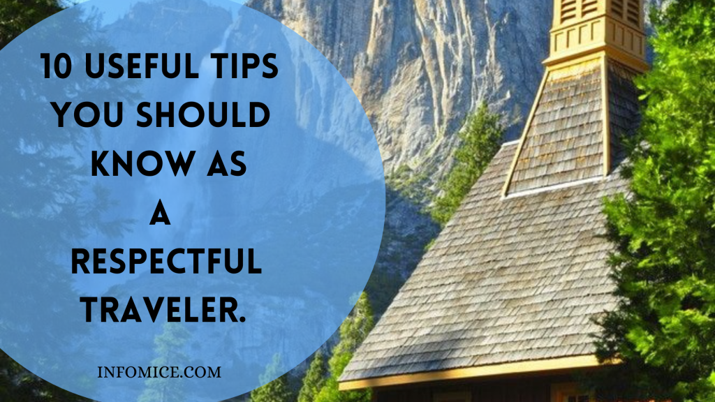 10 Useful Tips You Should Know as a Respectful Traveler