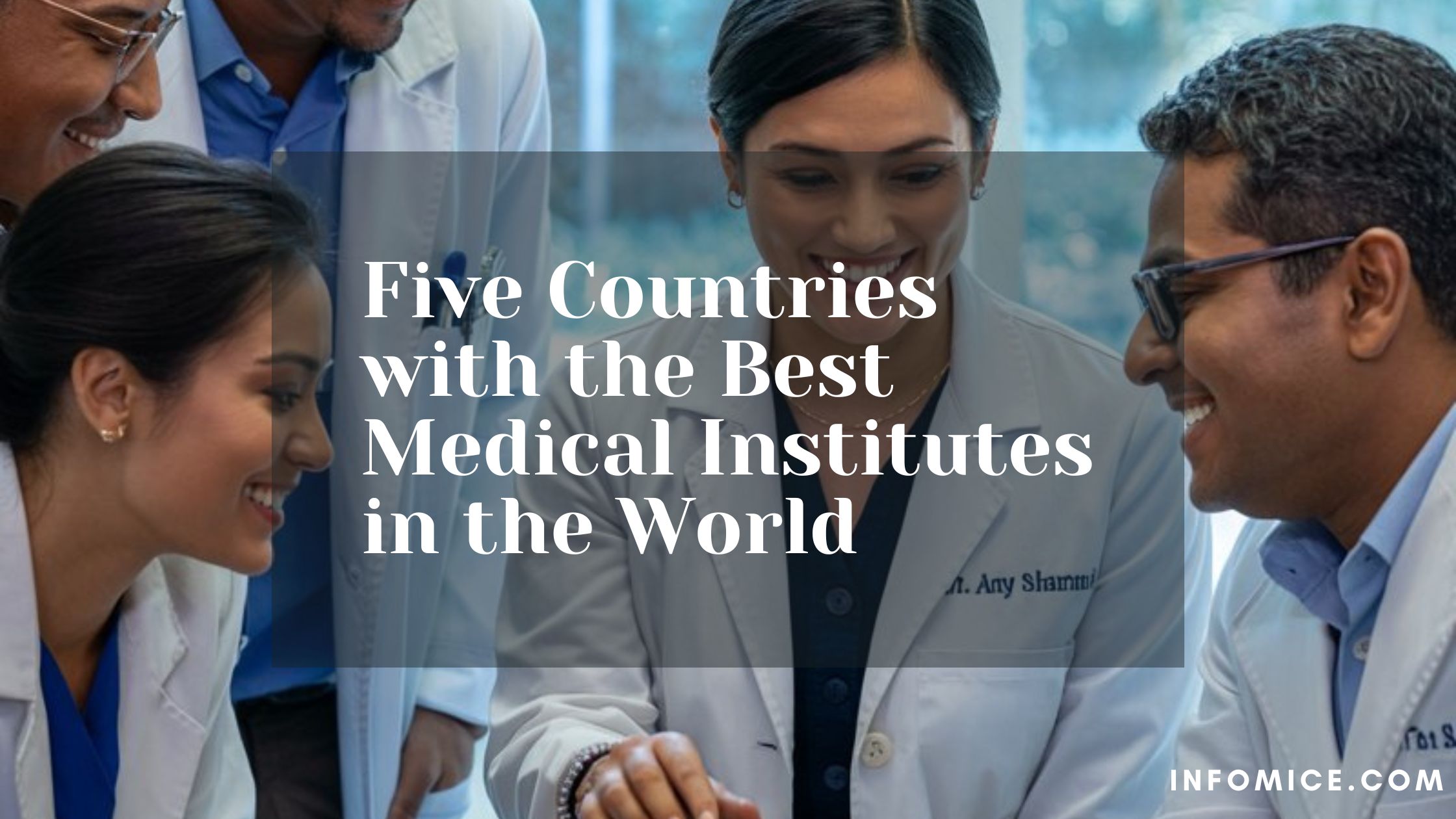 Five Countries with the Best Medical Institutes in the World